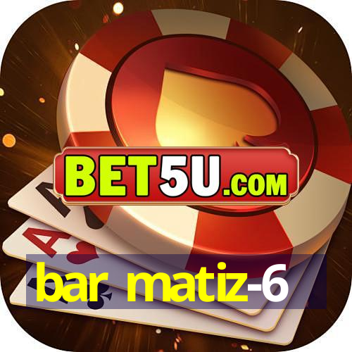 bar matiz